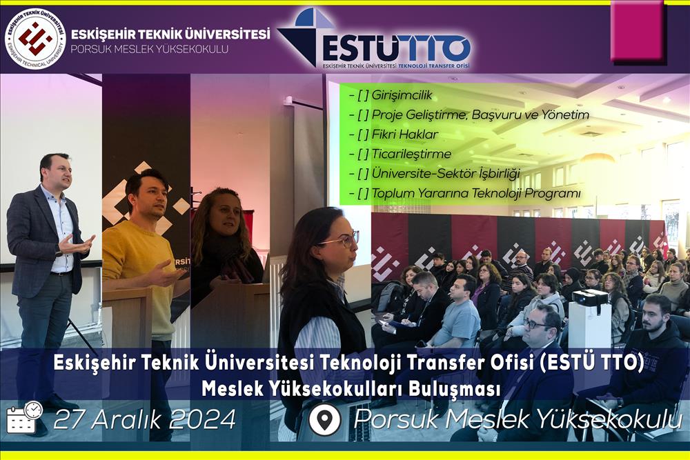 Eskişehir Teknik Üniversitesi Teknoloji Transfer Ofisi (ESTÜ TTO) Meslek Yüksekokulları Buluşması