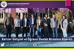 Eskişehir Teknik Üniversitesi Kariyer Gelişimi ve Öğrenci Destek Birimi’nden Porsuk MYO’ya Ziyaret