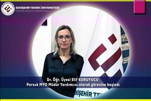 Dr. Öğr. Üyesi Elif KORUYUCU Porsuk Meslek Yüksekokulu Müdür Yardımcısı olarak görevine başladı